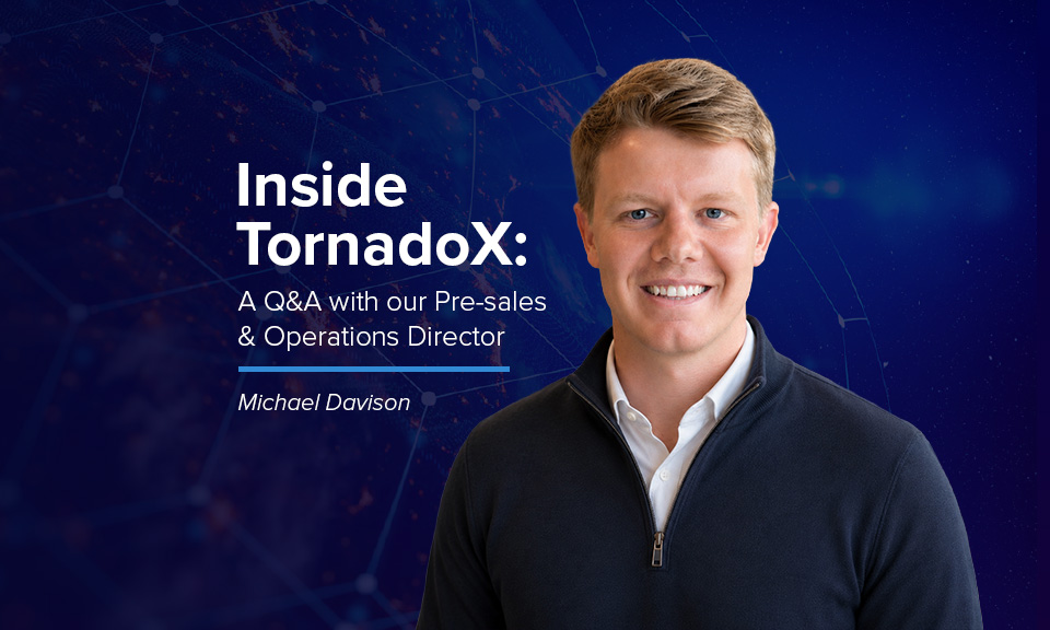An MCX Q&A with our Pre-sales and Operations Director — Michael Davison